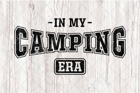Download Funny Camp PNG, in My Camping Era SVG - Funny Collection