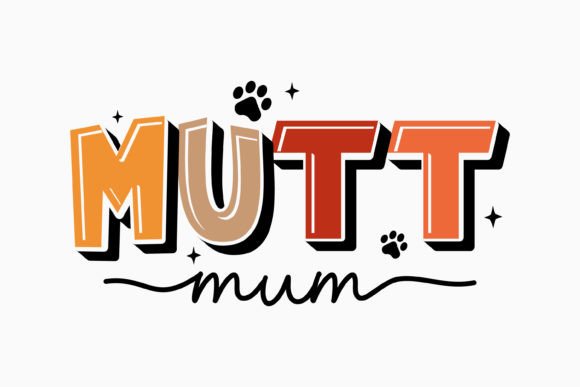 Download Retro Funny Dog SVG Mutt Mum - Funny Collection
